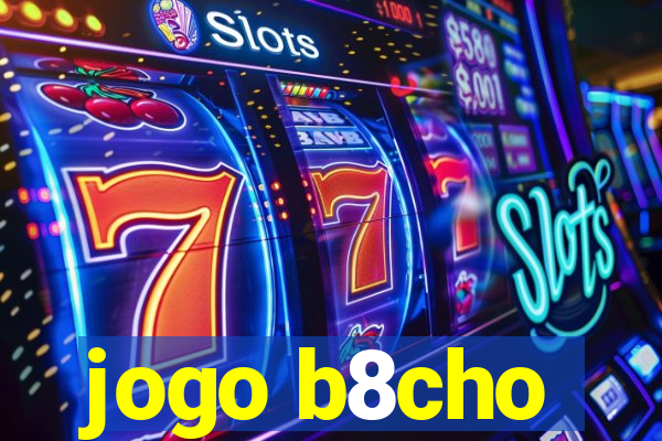jogo b8cho